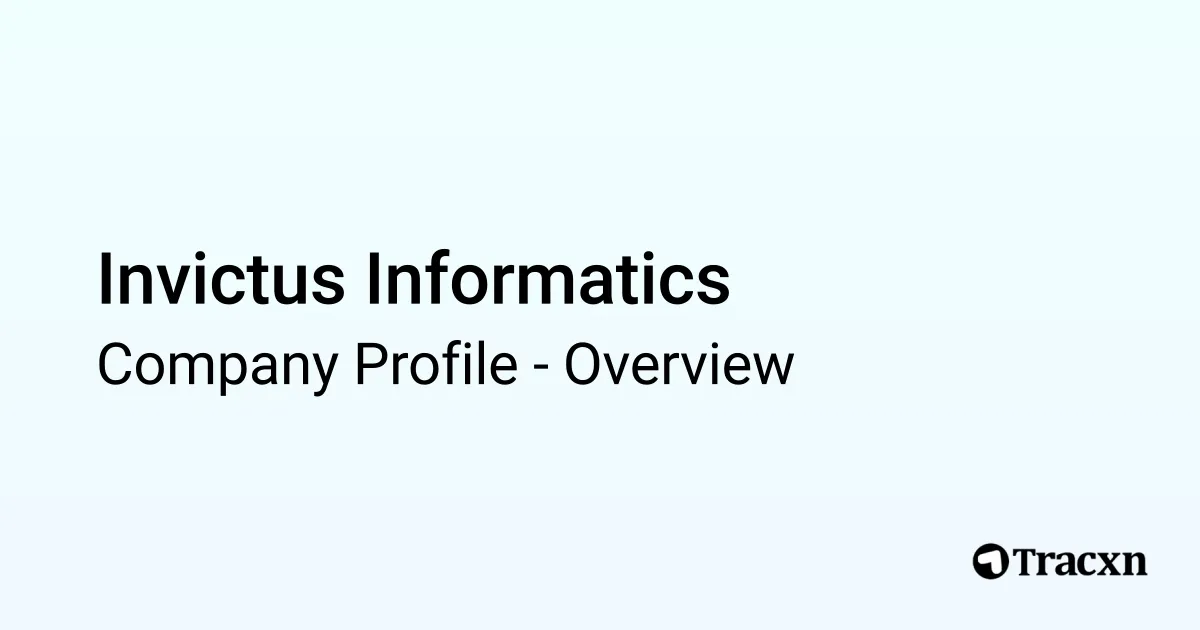 Invictus Informatics - 2025 Company Profile & Funding - Tracxn