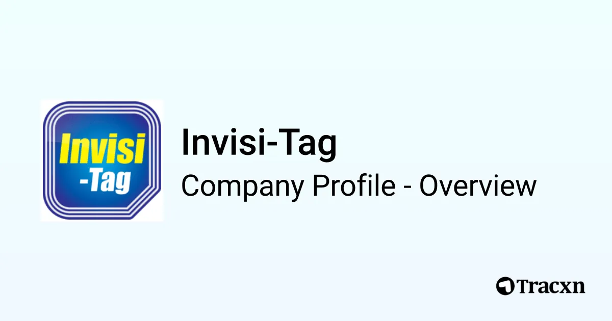Invisi-Tag - 2026 Company Profile, Team, Funding & Competitors - Tracxn