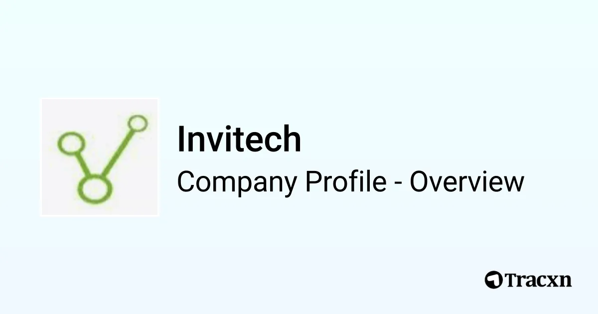 Invitech Invitech - 2026 Company Profile, Team & Competitors - Tracxn