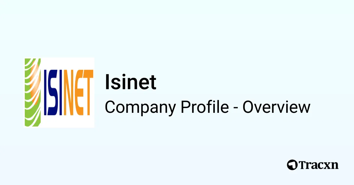 Isinet - 2025 Company Profile - Tracxn
