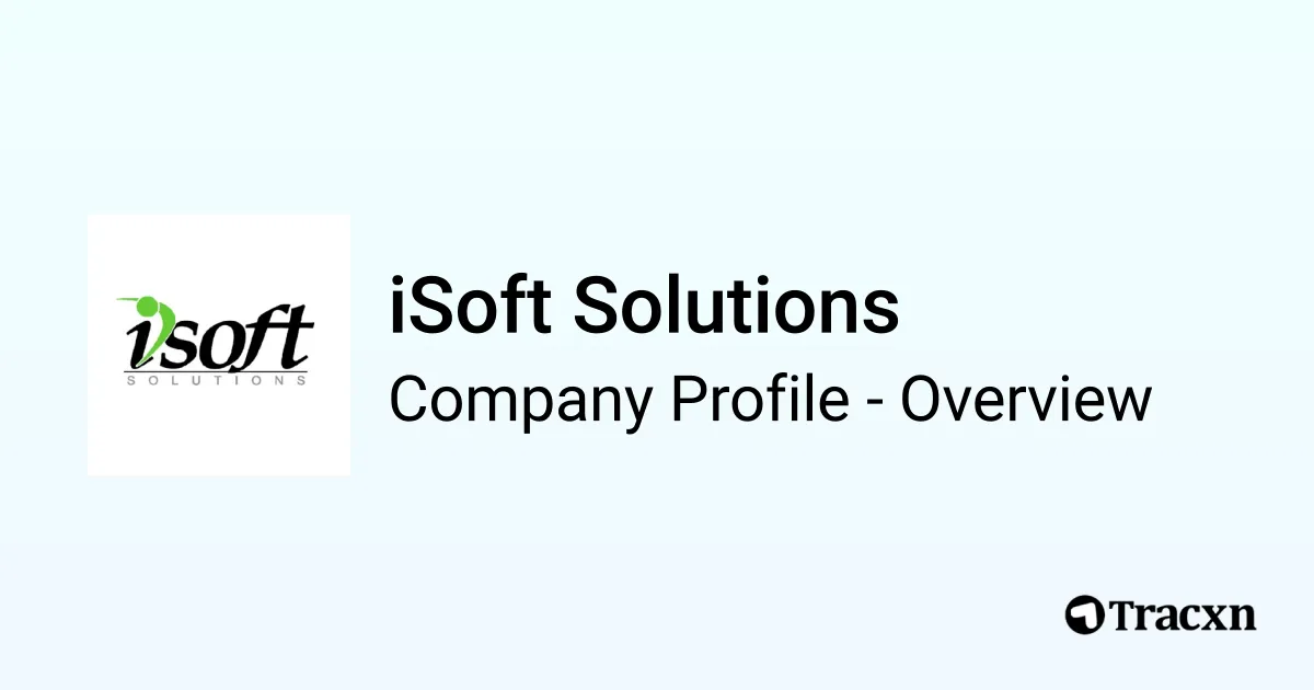 iSoft Solutions - 2026 Company Profile & Competitors - Tracxn