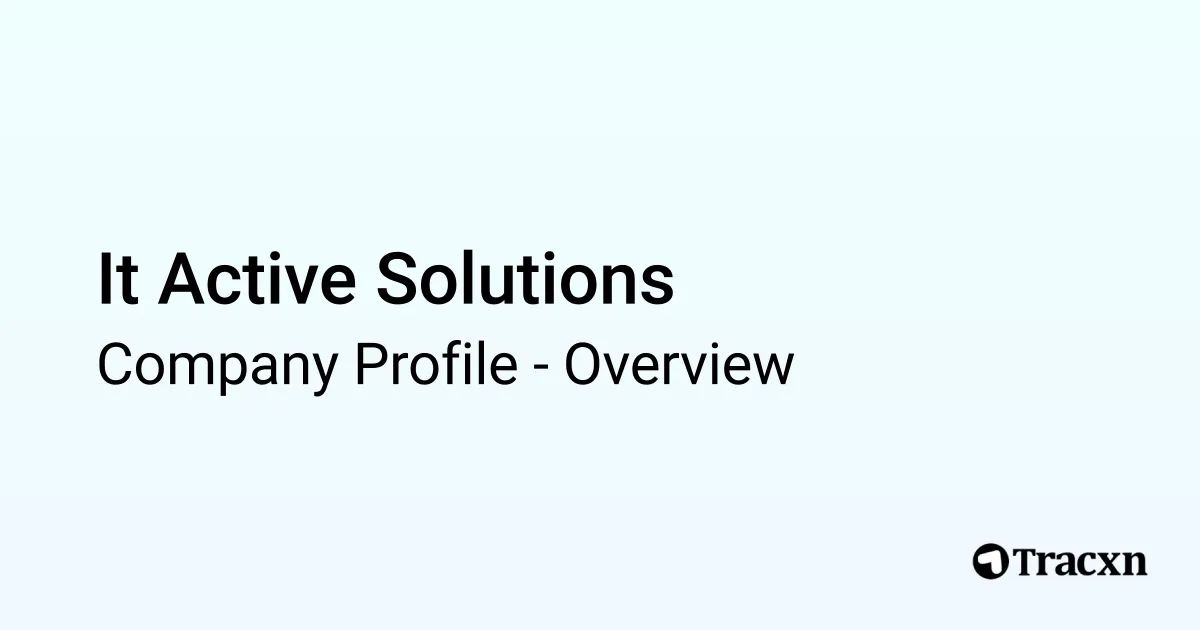 It Active Solutions - 2026 Company Profile & Competitors - Tracxn