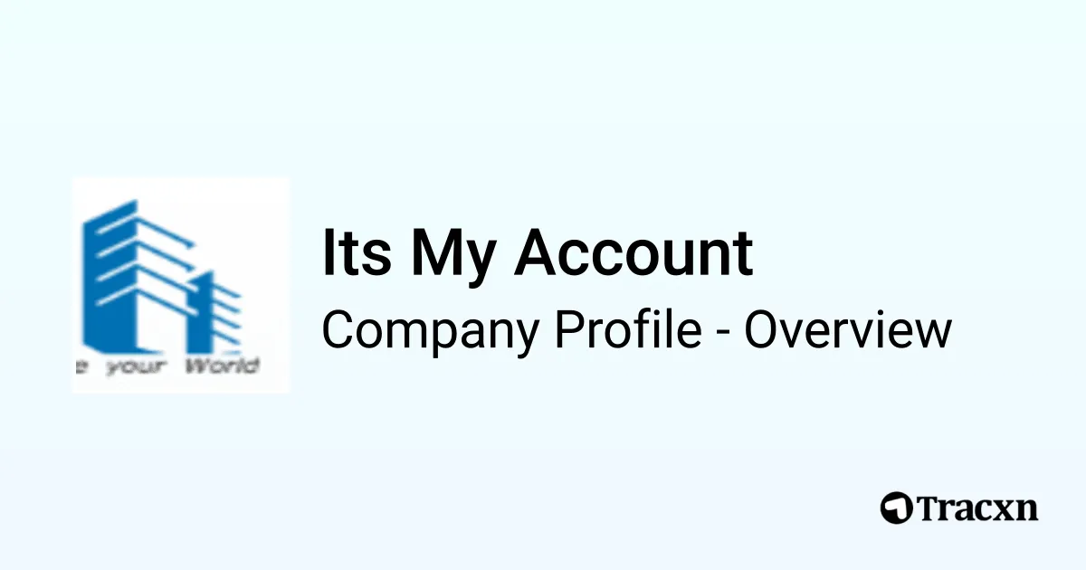 My Account Overview Its My Account - 2026 Company Profile, Team & Competitors - Tracxn