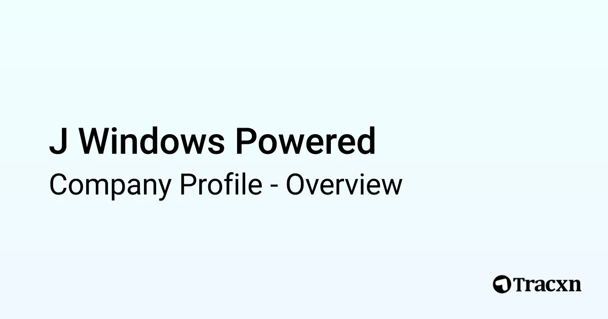 J Windows Powered - 2025 Company Profile & Competitors - Tracxn