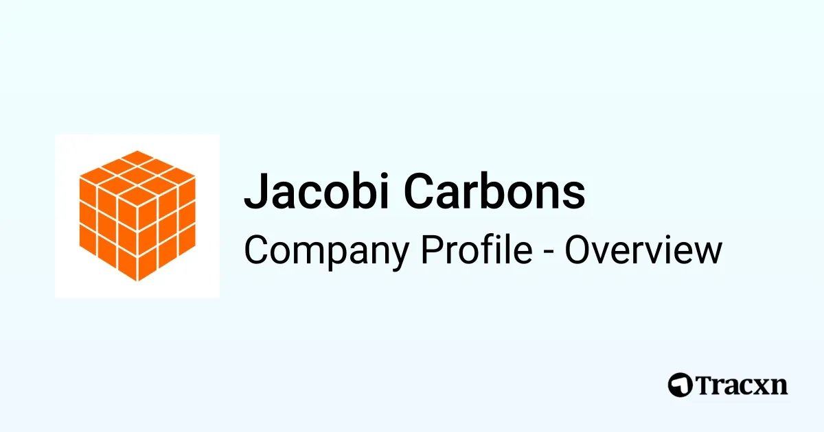 Jacobi Carbons - 2026 Company Profile, Team, Funding & Competitors - Tracxn