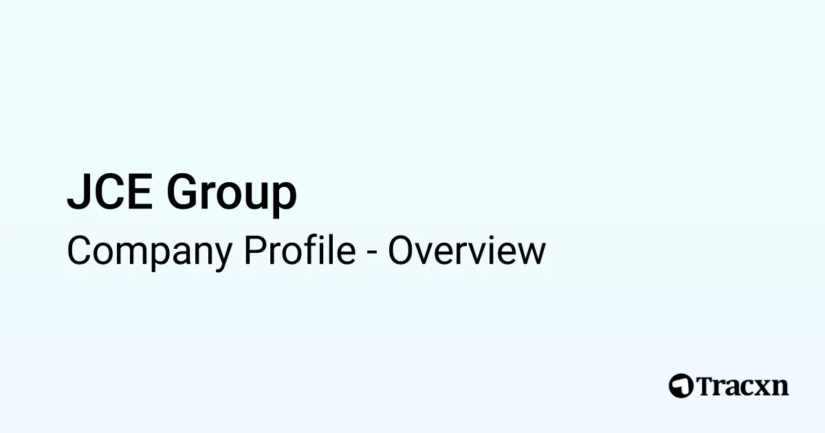 JCE Group - 2026 Company Profile & Competitors - Tracxn