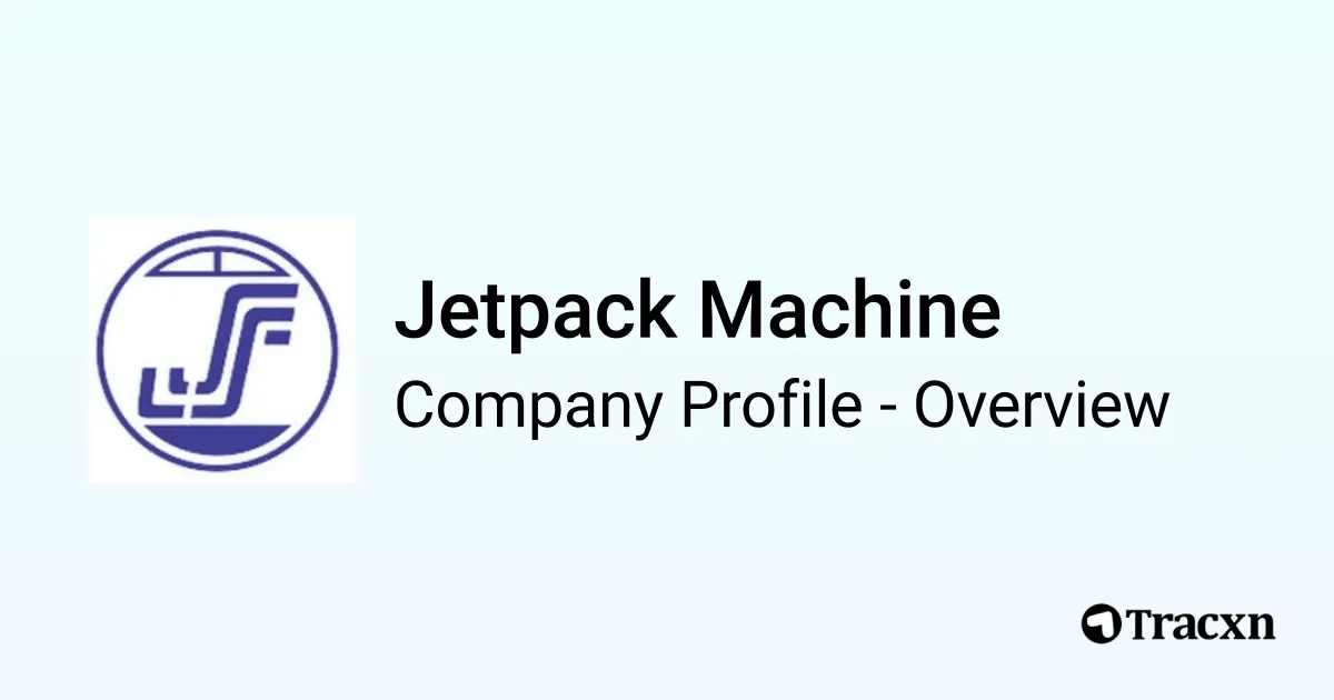 Jetpack Machine - 2026 Company Profile, Team, Competitors & Financials ...