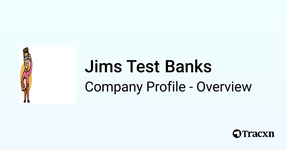 Jims Test Banks - 2025 Company Profile & Competitors - Tracxn