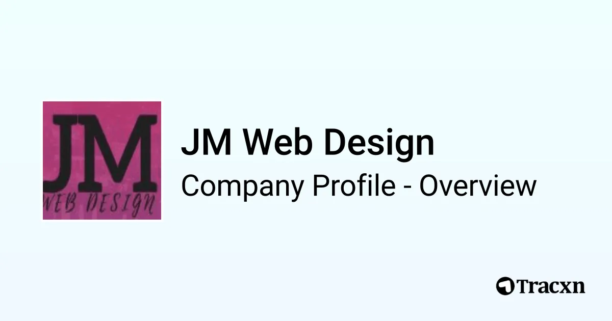 JM Web Design - 2026 Company Profile & Competitors - Tracxn