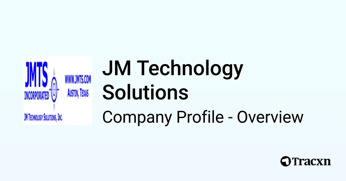 JM Technology Solutions - 2026 Company Profile & Competitors - Tracxn