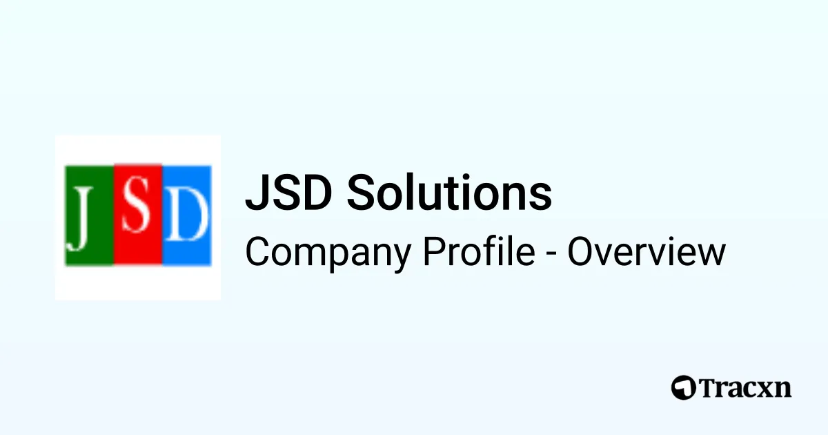 JSD Solutions - 2026 Company Profile & Competitors - Tracxn
