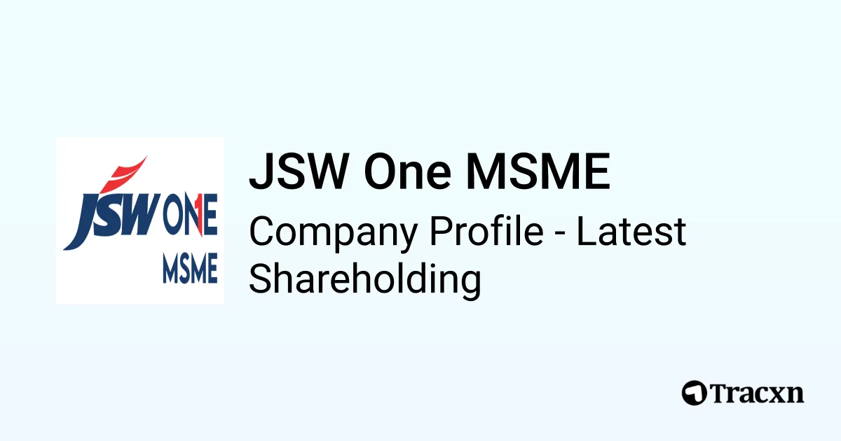 JSW One MSME - 2025 Latest Shareholding & Valuation - Tracxn