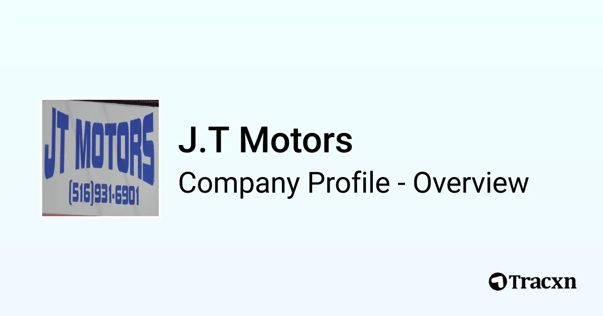 J.T Motors - 2026 Company Profile & Competitors - Tracxn