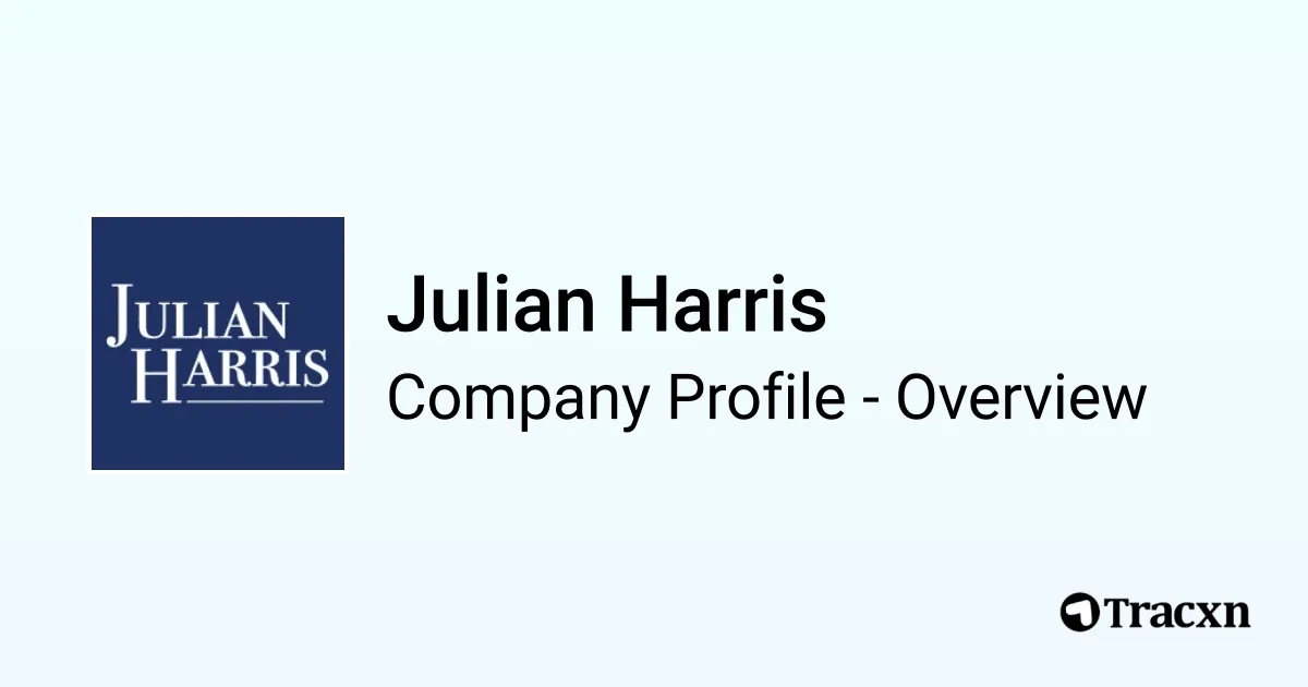 Julian Harris - 2026 Company Profile, Competitors & Financials - Tracxn