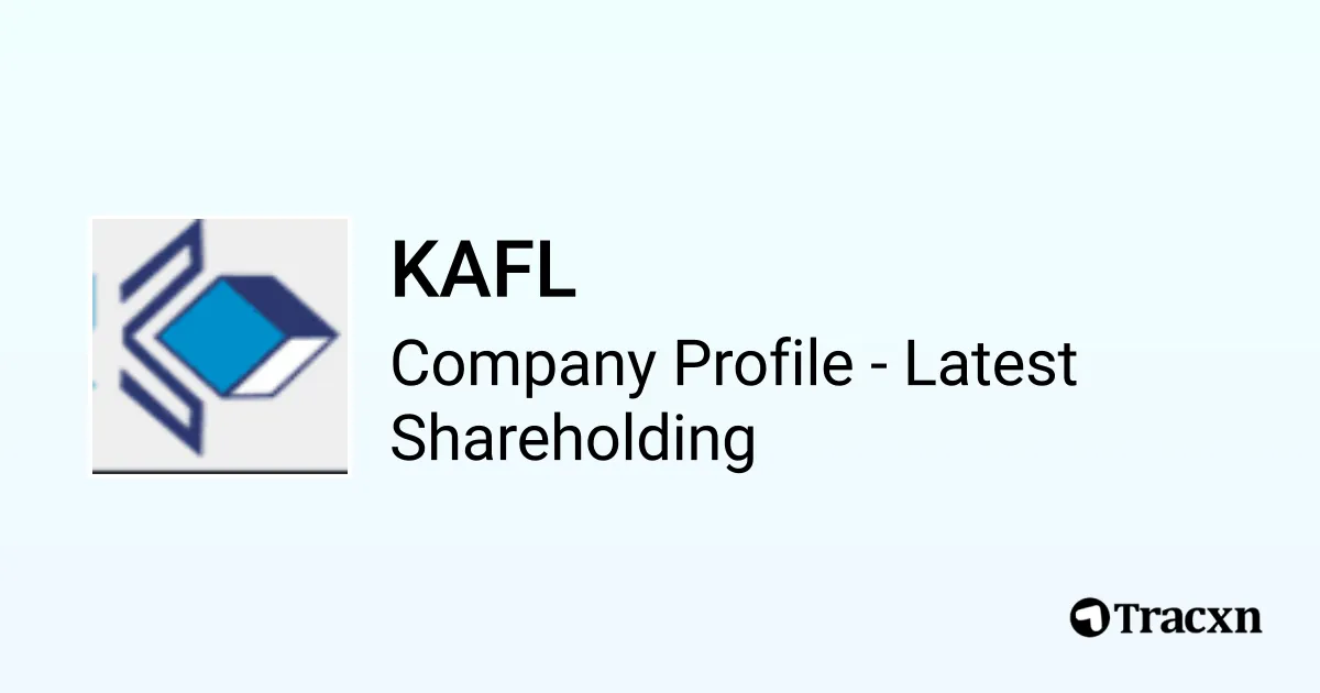 Kafl Tcode KAFL - 2026 Latest Shareholding & Valuation - Tracxn