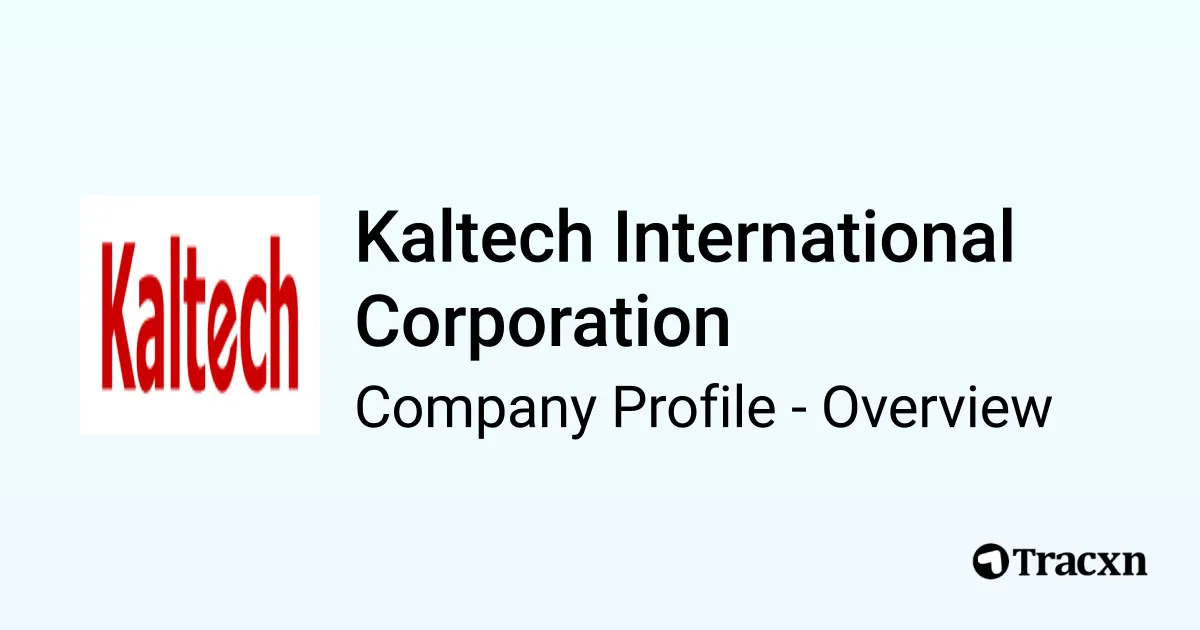 Kaltech International Corporation - 2025 Company Profile, Team, Funding ...