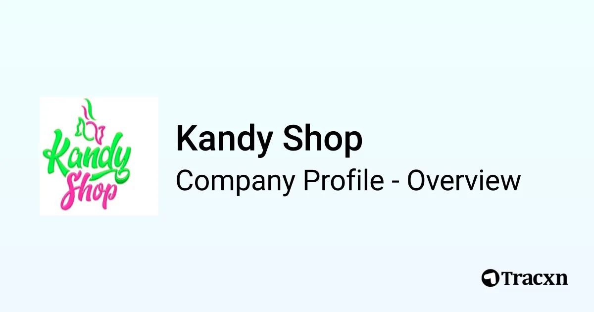 Kandy Shop - 2026 Company Profile & Competitors - Tracxn