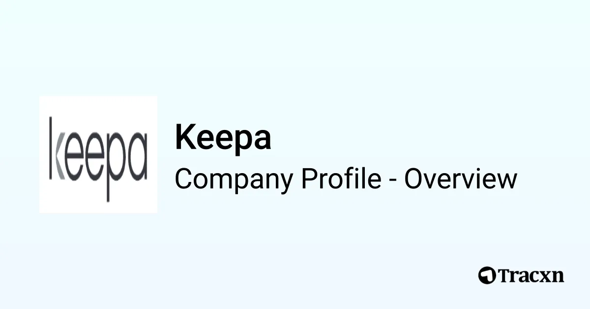 Keepa Labnya Keepa - 2026 Company Profile, Team, Funding & Competitors - Tracxn
