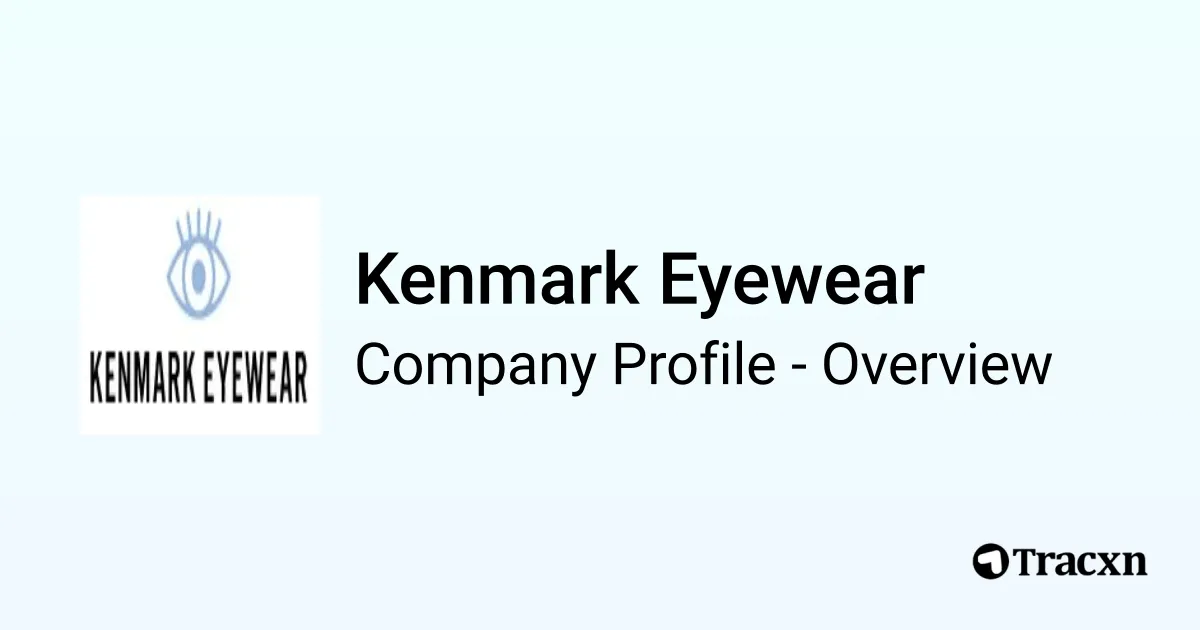 Kenmark Eyewear - 2026 Company Profile & Competitors - Tracxn