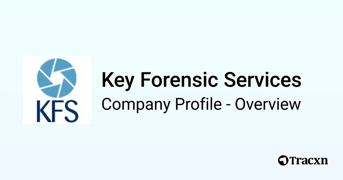 Key Forensic Services - 2025 Company Profile, Team, Funding ...