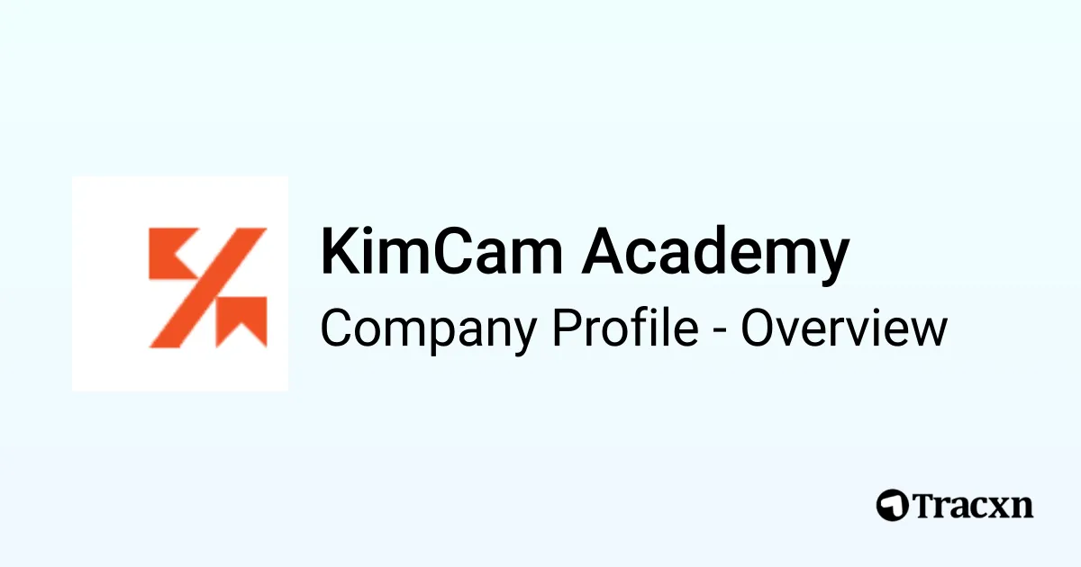Kimcam KimCam Academy - 2025 Company Profile & Competitors - Tracxn