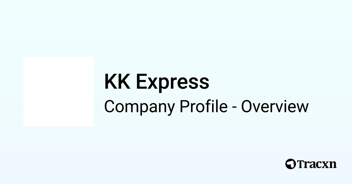 KK Express - 2025 Company Profile - Tracxn