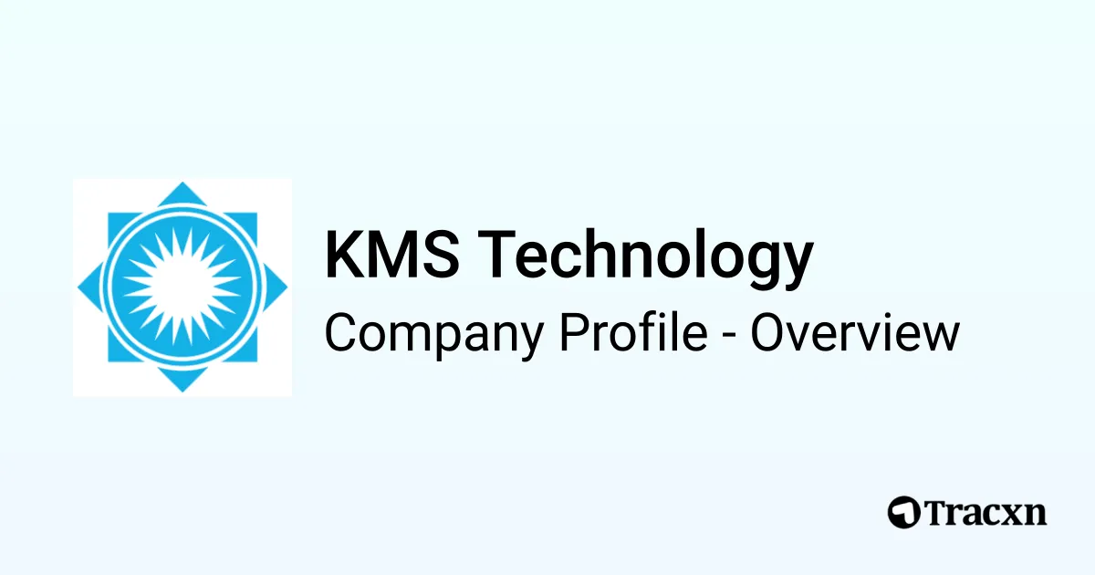 KMS Technology - 2026 Company Profile, Team, Funding & Competitors - Tracxn