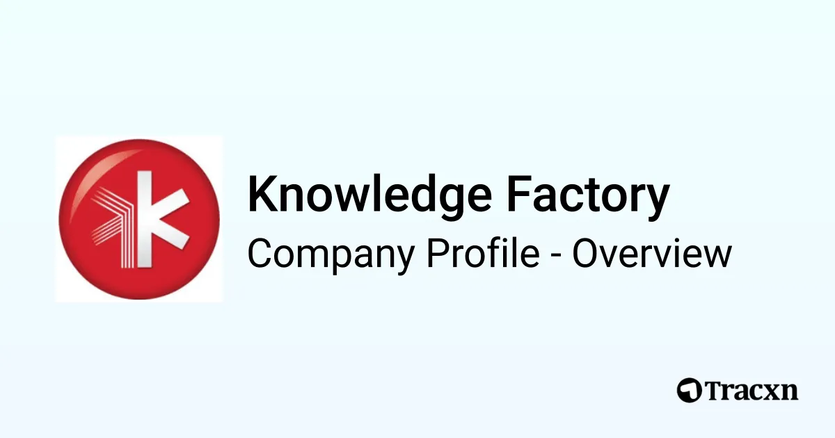 Knowledge Factory - 2026 Company Profile & Competitors - Tracxn