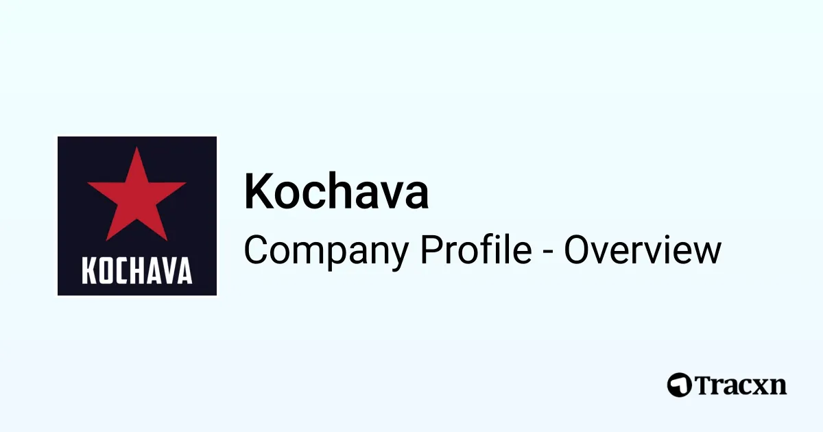 Kochava - 2025 Company Profile, Team & Competitors - Tracxn