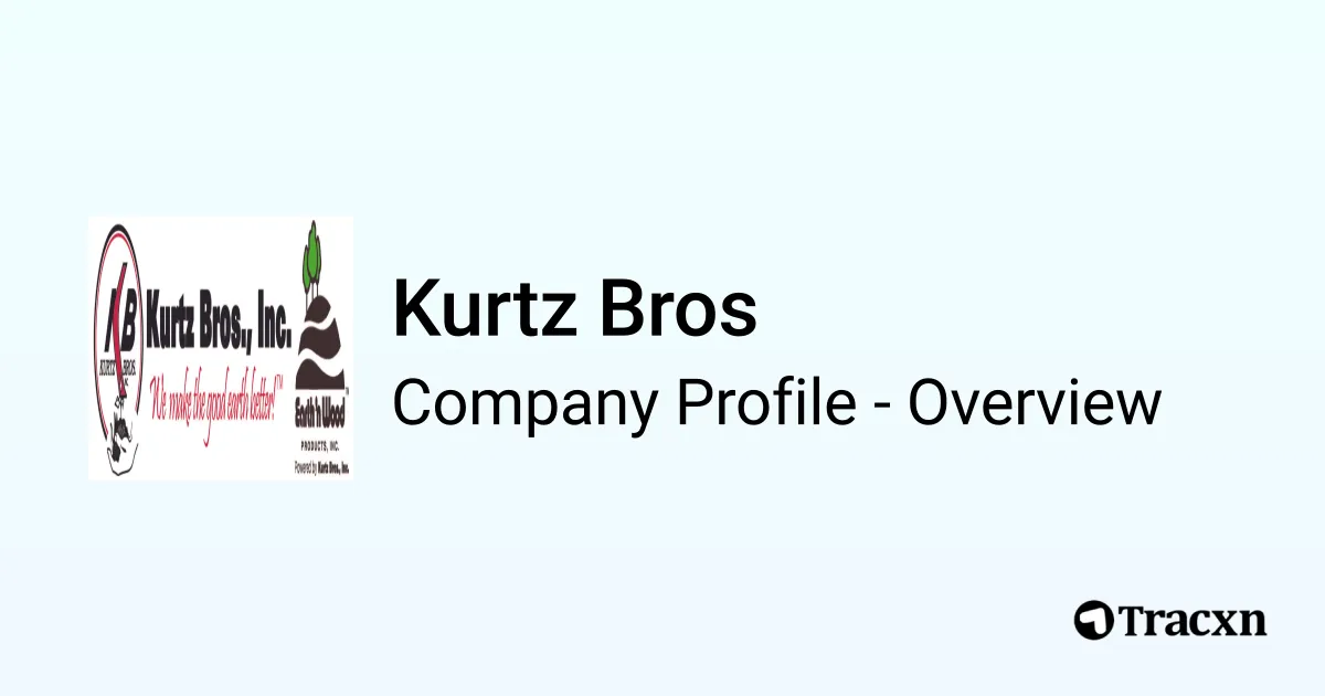 Kurtz Bros - 2026 Company Profile & Competitors - Tracxn