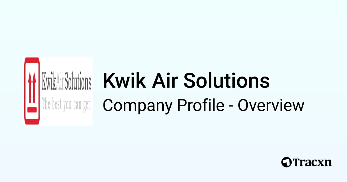 Kwik Air Solutions - 2026 Company Profile - Tracxn
