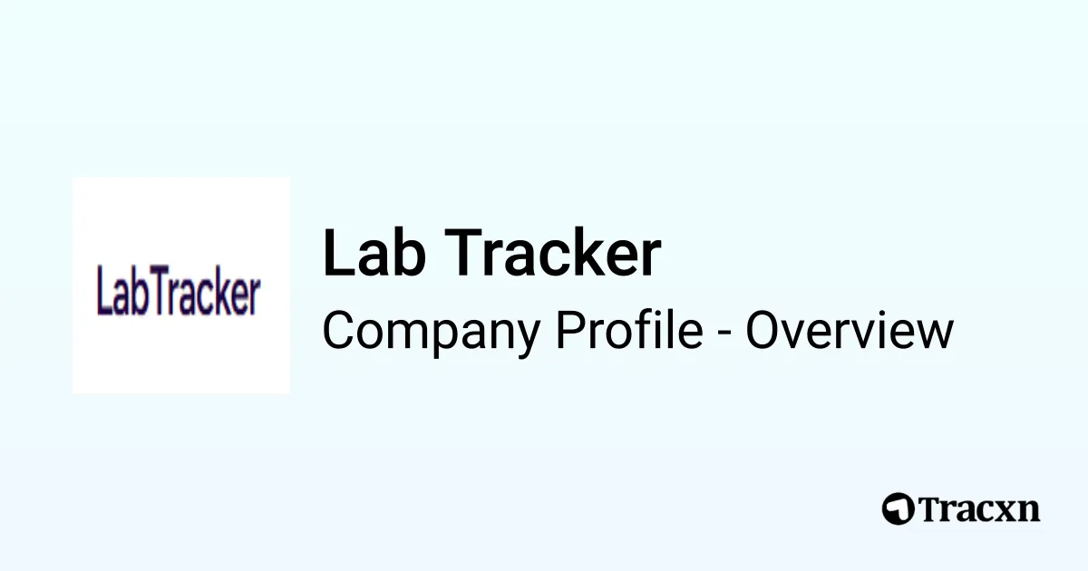Lab Tracker - 2026 Company Profile & Competitors - Tracxn