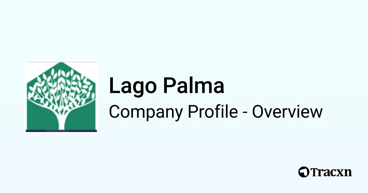 Lago Palma - 2026 Company Profile & Competitors - Tracxn