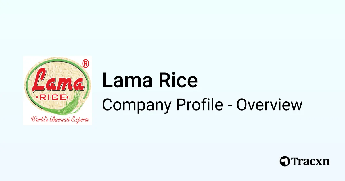 Lama Rice Lama Rice - 2026 Company Profile, Team, Competitors & Financials - Tracxn