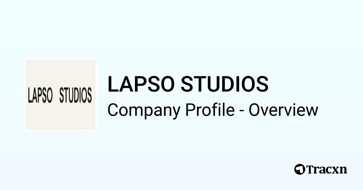 LAPSO STUDIOS - 2026 Company Profile, Team & Funding - Tracxn