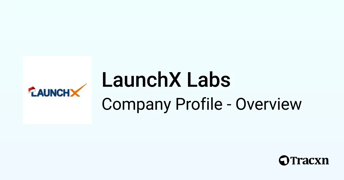 LaunchX Labs - 2026 Company Profile, Team, Competitors & Financials ...