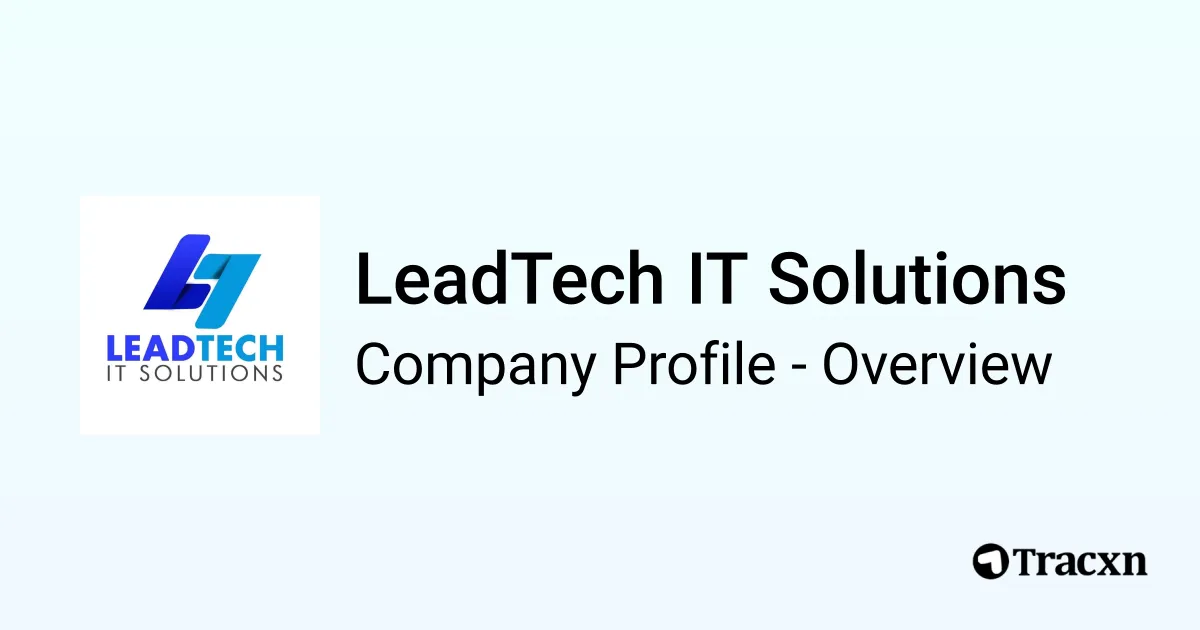 LeadTech IT Solutions - 2026 Company Profile & Competitors - Tracxn