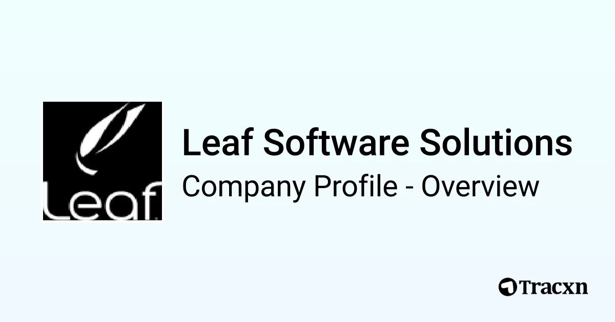 Leaf Software Solutions - 2026 Company Profile & Competitors - Tracxn