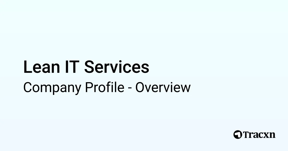 Lean IT Services - 2026 Company Profile & Competitors - Tracxn