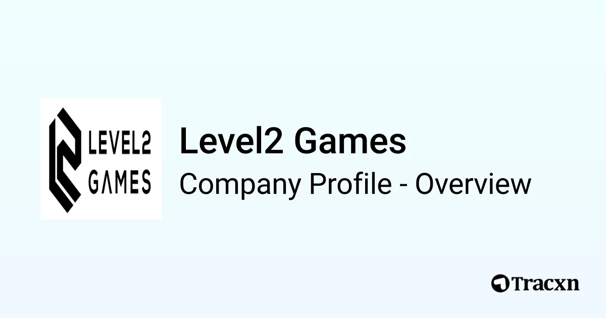 Level2 Games - 2026 Company Profile, Team & Competitors - Tracxn