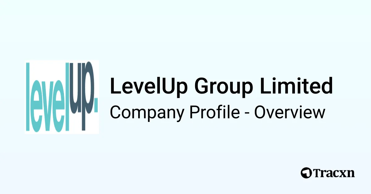 LevelUp Group Limited - 2026 Company Profile, Team & Competitors - Tracxn