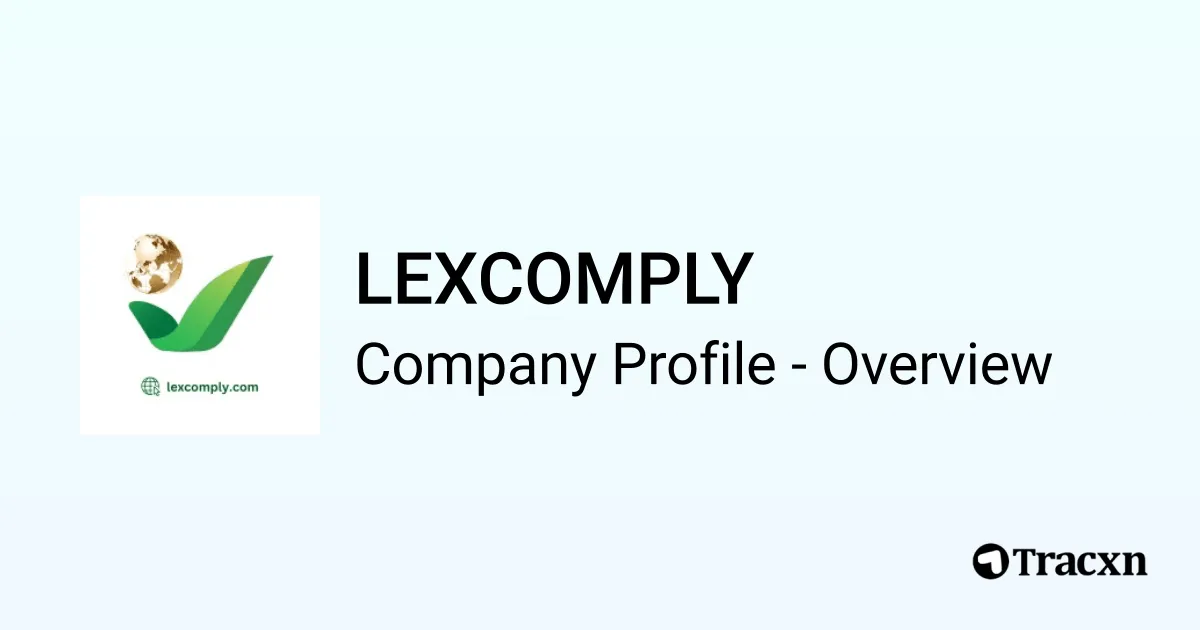 LEXCOMPLY - 2025 Company Profile, Team, Funding, Competitors ...