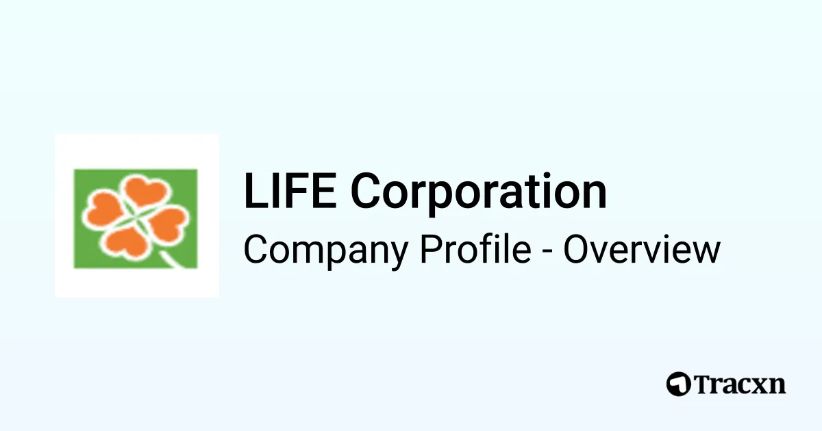 LIFE Corporation - 2025 Company Profile & Competitors - Tracxn