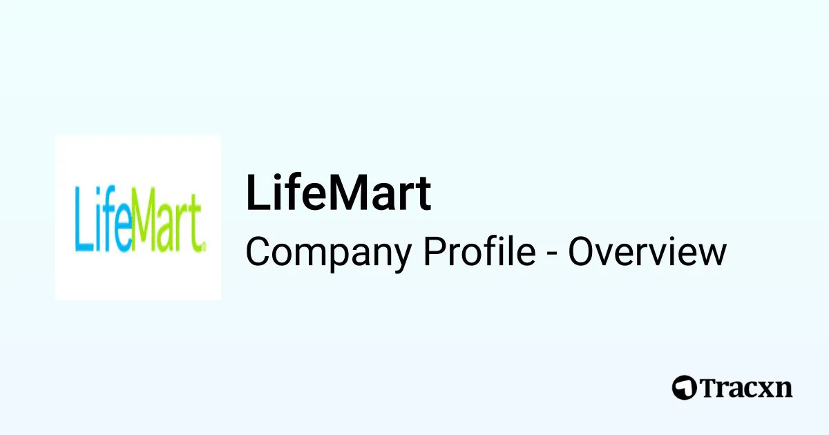 LifeMart - 2026 Company Profile & Competitors - Tracxn