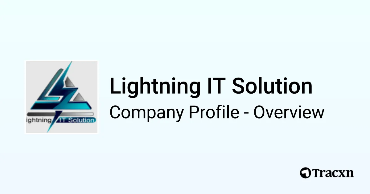 Lightning IT Solution - 2026 Company Profile & Competitors - Tracxn