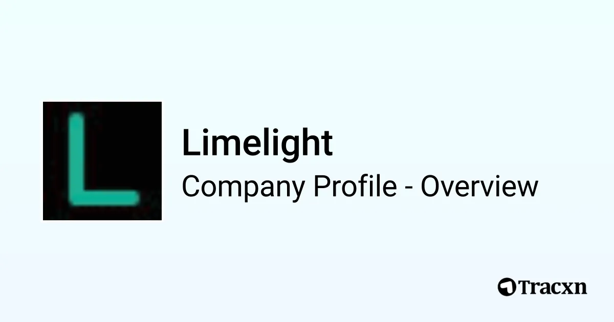 Limelight - 2026 Company Profile & Competitors - Tracxn