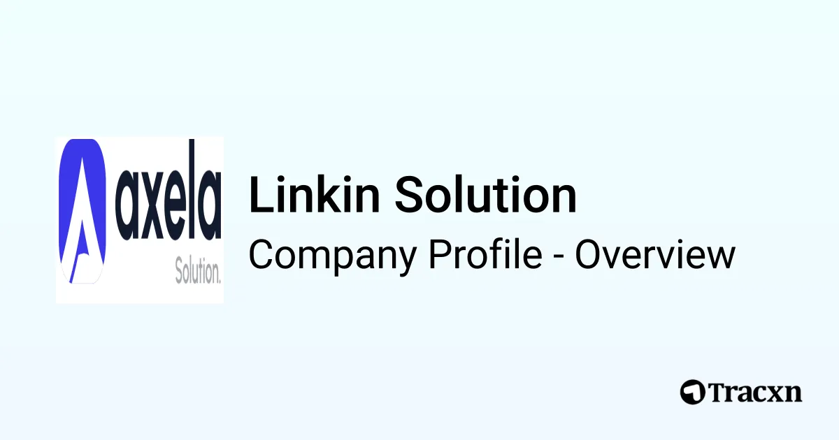 Linkin Solution - 2026 Company Profile & Competitors - Tracxn