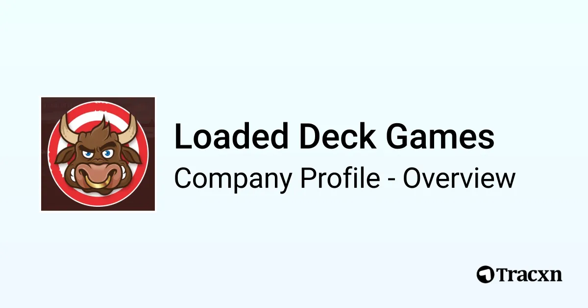 Loaded Deck Games - 2026 Company Profile & Competitors - Tracxn