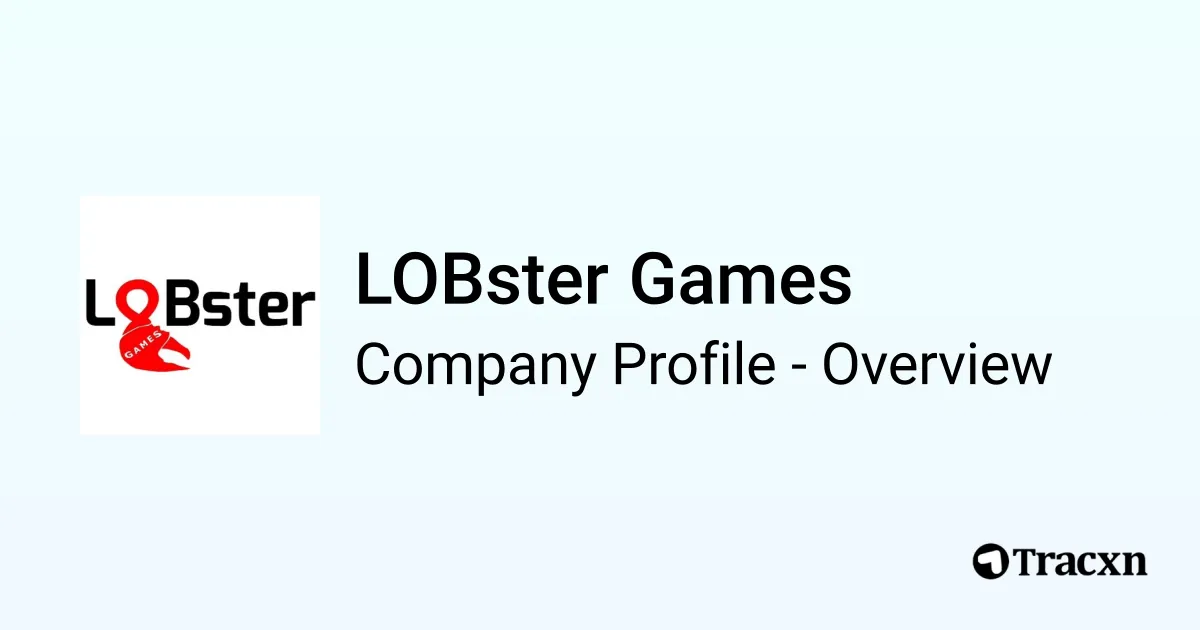 LOBster Games - 2026 Company Profile, Team & Competitors - Tracxn