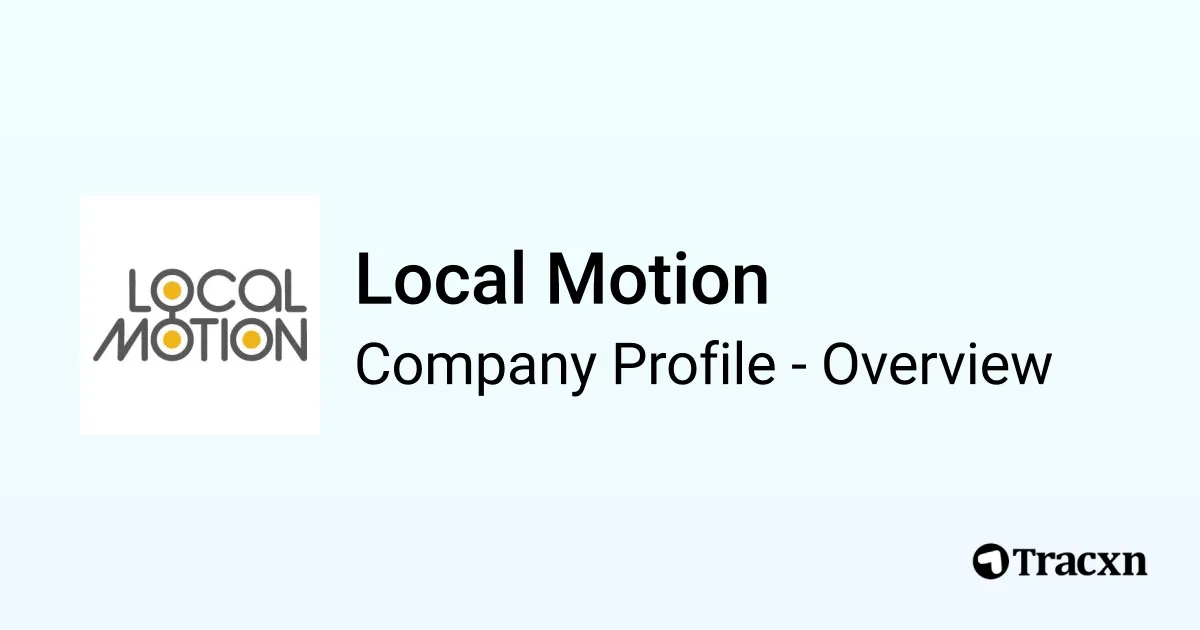Local Motion Cross Local Motion - 2026 Company Profile, Team, Funding & Competitors - Tracxn